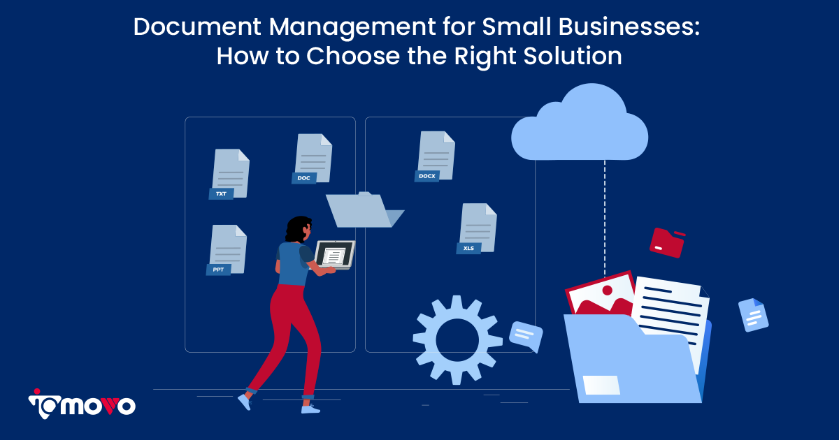 Document Management for Small Businesses How to Choose the Right Solution